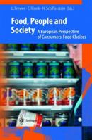 Food, People and Society: A European Perspective of Consumers' Food Choices 3540415211 Book Cover