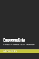 Empreendária: A Nova Era da Liderança, Gestão e Contabilidade (Portuguese Edition) 9893670233 Book Cover