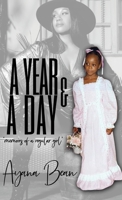 A Year And A Day: Memoirs of A Regular Girl 0578346109 Book Cover