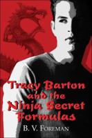 Tracy Barton and the Ninja Secret Formulas 1413728618 Book Cover