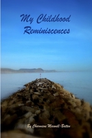 My Childhood Reminiscences 1471037231 Book Cover