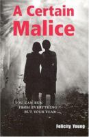 A Certain Malice 0954763440 Book Cover