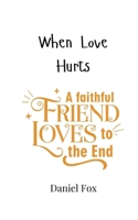 When Love Hurts 9908007289 Book Cover