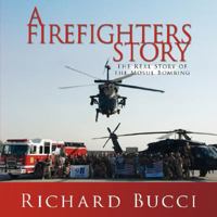 A Firefighters Story: The Real Story of the Mosul Bombing 1434377016 Book Cover