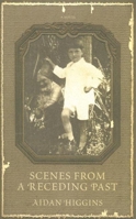 Scenes From A Receding Past (Irish Literature Series) 1564783871 Book Cover