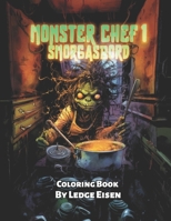 Monster Chef 1 Smorgasbord Coloring Book B0CJ47XG3R Book Cover