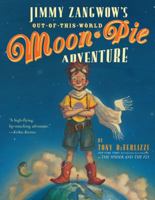 Jimmy Zangwow's Out-of-This-World Moon-Pie Adventure 0689822154 Book Cover