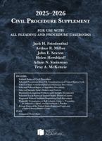 Civil Procedure Supplement, for Use with All Pleading and Procedure Casebooks, 2025-2026 (American Casebook Series) B0FHJ8F16G Book Cover