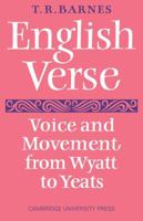 English Verse: Voice and Movement from Wyatt to Yeats 052109433X Book Cover