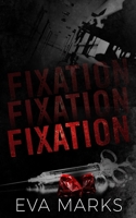 Fixation: A Dark Captive Romance B0FPDLRKYQ Book Cover