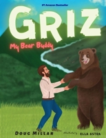 Griz My Bear Buddy 195315414X Book Cover