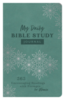 My Daily Bible Study Journal: 365 Encouraging Readings with Prompts for Women 1636093841 Book Cover