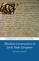 Absolute Constructions in Early Indo-European 1108456022 Book Cover