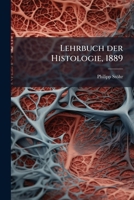 Lehrbuch der Histologie, 1889 1272643395 Book Cover