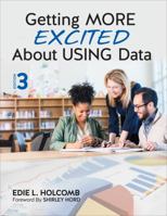 Getting More Excited about Using Data 1506357253 Book Cover