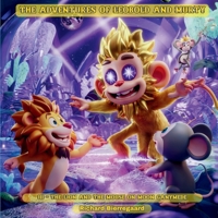 The Adventures of Leobold and Murty: The Lion and the Mouse on Moon Ganymede B0CZVG9VBM Book Cover