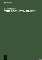 Zum H�chsten Dasein 311243465X Book Cover