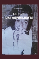 Le Pire des Orphelinats (French Edition) 2494813425 Book Cover