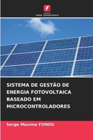 Sistema de Gestão de Energia Fotovoltaica Baseado Em Microcontroladores 6209120202 Book Cover