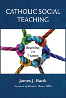 Catholic Social Teaching:: Revealing the Treasure 0809157403 Book Cover