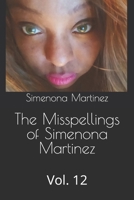 The Misspellings of Simenona Martinez: Vol. 12 B0CTYPB268 Book Cover