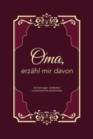 Oma, erzähl mir davon Ein elegantes Buch zum Ausfüllen für Großmütter: Eine besondere Sammlung von Fragen für Erinnerungen, Gedanken und persönliche Geschichten (German Edition) B0DPXSKCVH Book Cover
