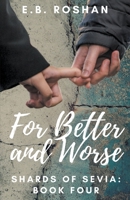For Better and Worse 1393212670 Book Cover
