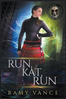 Run, Kat, Run 1916950124 Book Cover
