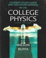 College Physics: Student Study Guide and Solution Manual 013047195X Book Cover