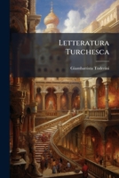 Letteratura Turchesca (Italian Edition) 1024719731 Book Cover