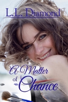 A Matter of Chance 1493755803 Book Cover