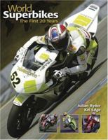 World Superbikes: The First 20 Years (World Superbikes) 1844254747 Book Cover