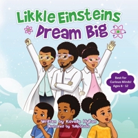 Likkle Einsteins Dream Big B0CH2BG97X Book Cover