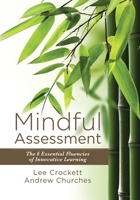 Mindful Assessment: The 6 Essential Fluencies of Innovative Learning B0CJ47XGFH Book Cover
