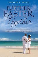Further, Faster, Together 1498458955 Book Cover