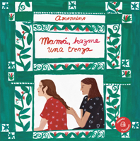 Mamá, hazme una trenza / Mama, make me a braid (Spanish Edition) 8417137831 Book Cover