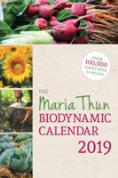 The Maria Thun Biodynamic Calendar 2019: 2019 178250530X Book Cover