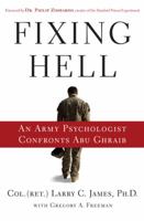 Fixing Hell: An Army Psychologist Confronts Abu Ghraib 0446509280 Book Cover