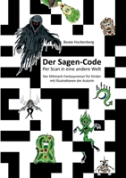 Der Sagen-Code: Per Scan in eine andere Welt 3347395948 Book Cover