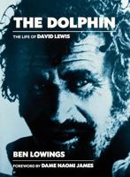 The The Dolphin: The life of David Lewis 1907206515 Book Cover