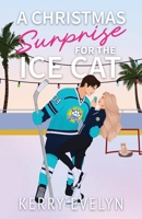 Christmas Surprise for the Ice Cat 1960412388 Book Cover