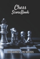 Chess Scorebook - 100 Games - 90 moves: Chess notation books | Chess recording book | 101 pages, 6"x9" | Chess notebook | Paperback | photo chess-board with silver chess pieces 167257739X Book Cover