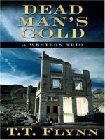 Dead Man's Gold: A Western Trio (Five Star Western Series) 1594144044 Book Cover