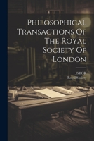 Philosophical Transactions Of The Royal Society Of London 1021593028 Book Cover
