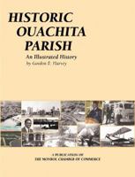 Historic Ouachita Parish 1893619702 Book Cover