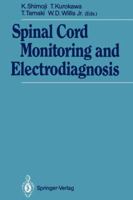 Spinal Cord Monitoring and Electrodiagnosis 3642757464 Book Cover