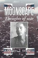 Moonscape: Thoughts of War 1493153714 Book Cover