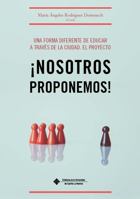 UNA FORMA DIFERENTE DE EDUCAR A TRAVES DE LA CIUDAD EL PRO 849044465X Book Cover