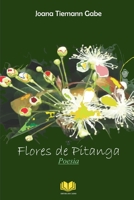 Flores de Pitanga 8592488451 Book Cover