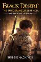 Black Desert: The Sundering of Serendia 1835414850 Book Cover